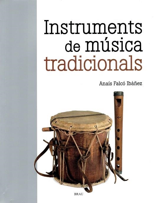 INSTRUMENTS DE MÚSICA TRADICIONALS, ELS | 9788418096396 | FALCÓ IBÀÑEZ, ANAÍS | Llibreria La Gralla | Llibreria online de Granollers