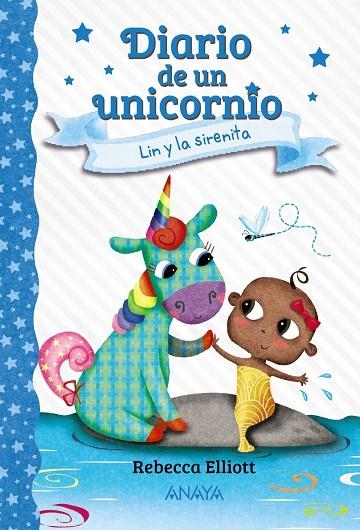 LIN Y LA SIRENITA DIARIO DE UN UNICORNIO 5 | 9788469891537 | ELLIOTT, REBECCA | Llibreria La Gralla | Llibreria online de Granollers