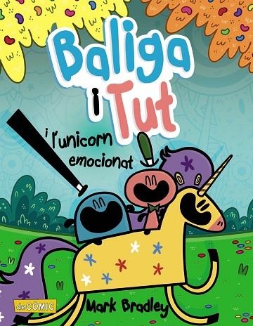 BALIGA I TUT I L'UNICORN EMOCIONAT | 9788448955922 | BRADLEY, MARK | Llibreria La Gralla | Llibreria online de Granollers