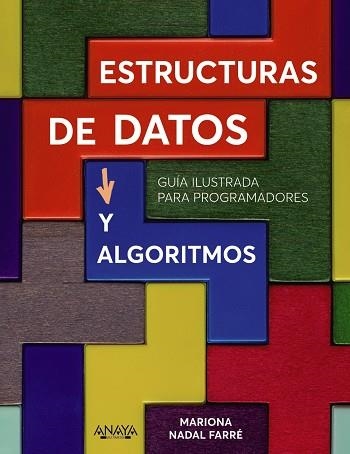 ESTRUCTURAS DE DATOS Y ALGORITMOS | 9788441545199 | NADAL, MARIONA | Llibreria La Gralla | Llibreria online de Granollers