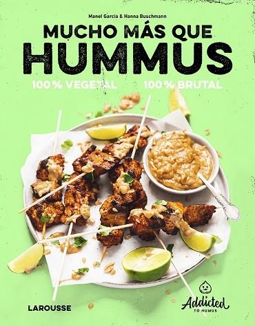 MUCHO MAS QUE HUMMUS. 100% VEGETAL | 9788419250469 | GARCIA, MANEL ;  BUSCHMANN, HANNA | Llibreria La Gralla | Llibreria online de Granollers