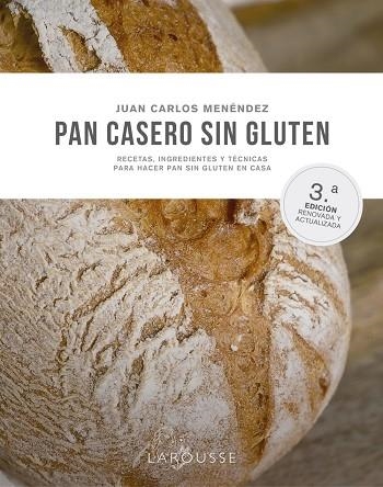 PAN CASERO SIN GLUTEN | 9788419250490 | MENÉNDEZ, JUAN CARLOS | Llibreria La Gralla | Librería online de Granollers