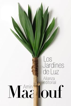 JARDINES DE LUZ, LOS | 9788413629124 | MAALOUF, AMIN | Llibreria La Gralla | Librería online de Granollers