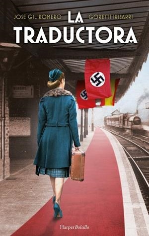 TRADUCTORA, LA (BOLSILLO) | 9788418623615 | GIL ROMERO, JOSE / IRISARRI, GORETTI | Llibreria La Gralla | Librería online de Granollers