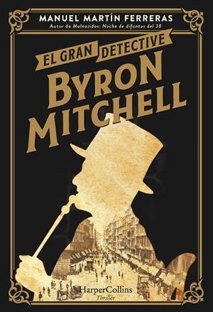GRAN DETECTIVE BYRON MITCHELL, EL | 9788491398264 | MARTÍN FERRERAS, MANUEL | Llibreria La Gralla | Librería online de Granollers