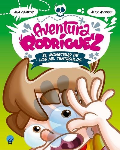 AVENTURA RODRÍGUEZ. EL MONSTRUO DE LOS MIL TENTÁCULOS | 9788419472038 | CAMPOY, ANA / ALONSO, ÁLEX | Llibreria La Gralla | Librería online de Granollers