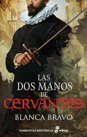 LAS DOS MANOS DE CERVANTES | 9788435064033 | BRAVO CELA, BLANCA | Llibreria La Gralla | Llibreria online de Granollers