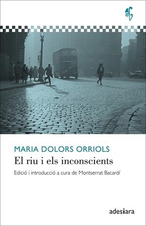 RIU I ELS INCONSCIENTS, EL | 9788416948857 | ORRIOLS, MARIA DOLORS | Llibreria La Gralla | Llibreria online de Granollers