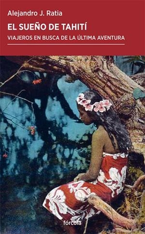SUEÑO DE TAHITÍ, EL | 9788417425074 | RATIA GIMÉNEZ, ALEJANDRO J. | Llibreria La Gralla | Librería online de Granollers