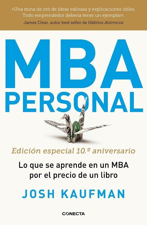 MBA PERSONAL. EDICIÓN ESPECIAL 10º ANIVERSARIO | 9788417992491 | KAUFMAN, JOSH | Llibreria La Gralla | Librería online de Granollers