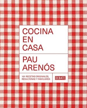 COCINA EN CASA | 9788418967306 | ARENÓS, PAU | Llibreria La Gralla | Librería online de Granollers