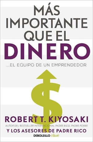 MÁS IMPORTANTE QUE EL DINERO (BOLSILLO) | 9788466358095 | KIYOSAKI, ROBERT T. | Llibreria La Gralla | Llibreria online de Granollers