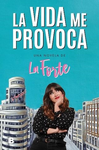 VIDA ME PROVOCA, LA | 9788466672559 | LA FORTE, | Llibreria La Gralla | Llibreria online de Granollers