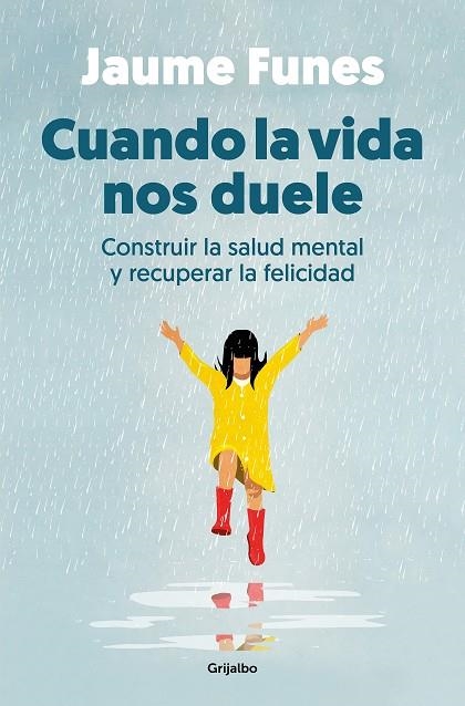 CUANDO LA VIDA NOS DUELE | 9788425364341 | FUNES, JAUME | Llibreria La Gralla | Librería online de Granollers