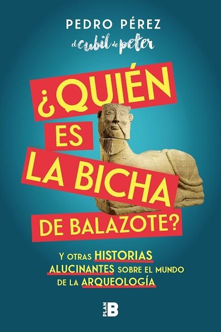 QUIÉN ES LA BICHA DE BALAZOTE? | 9788417809447 | PEDRO PÉREZ (EL CUBIL DE PETER), | Llibreria La Gralla | Llibreria online de Granollers