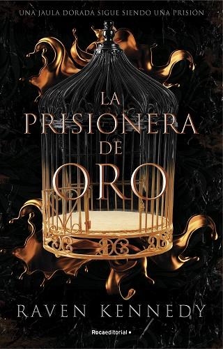 PRISIONERA DE ORO, LA | 9788419283177 | KENNEDY, RAVEN | Llibreria La Gralla | Librería online de Granollers