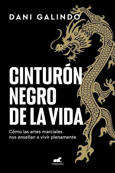 CINTURÓN NEGRO DE LA VIDA | 9788418620928 | GALINDO, DANI | Llibreria La Gralla | Llibreria online de Granollers