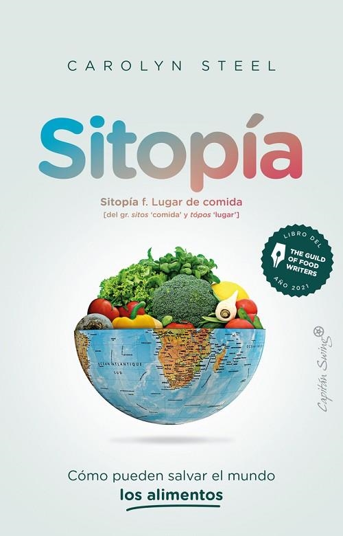 SITOPÍA | 9788412554007 | STEEL, CAROLYN | Llibreria La Gralla | Librería online de Granollers