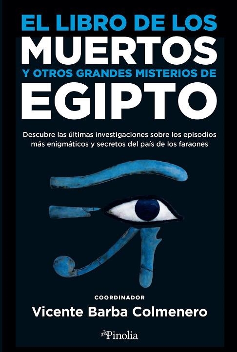 LIBRO DE LOS MUERTOS Y OTROS GRANDES MISTERIOS DE EGIPTO, EL | 9788418965531 | VICENTE BARBA COLMENERO | Llibreria La Gralla | Llibreria online de Granollers