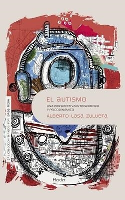 AUTISMO, EL | 9788425448522 | LASA, ZULUETA | Llibreria La Gralla | Llibreria online de Granollers