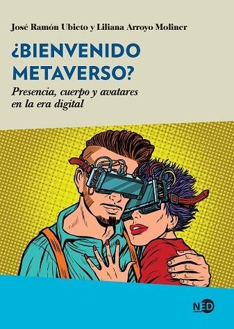 BIENVENIDO METAVERSO? | 9788418273803 | UBIETO, JOSÉ RAMÓN / ARROYO, LILIANA | Llibreria La Gralla | Llibreria online de Granollers