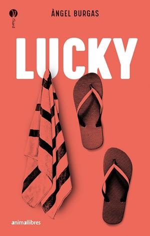 LUCKY | 9788418592898 | BURGAS, ÀNGEL | Llibreria La Gralla | Llibreria online de Granollers