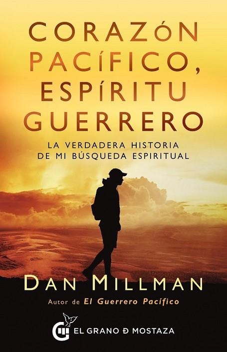 CORAZÓN PACÍFICO, ESPÍRITU GUERRERO | 9788412513967 | MILLMAN, DAN | Llibreria La Gralla | Librería online de Granollers