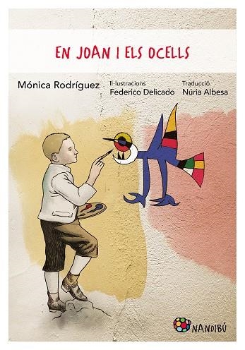 EN JOAN I ELS OCELLS | 9788413033990 | RODRÍGUEZ SUÁREZ, MÓNICA ; DELICADO GALLEGO, FEDERICO | Llibreria La Gralla | Llibreria online de Granollers