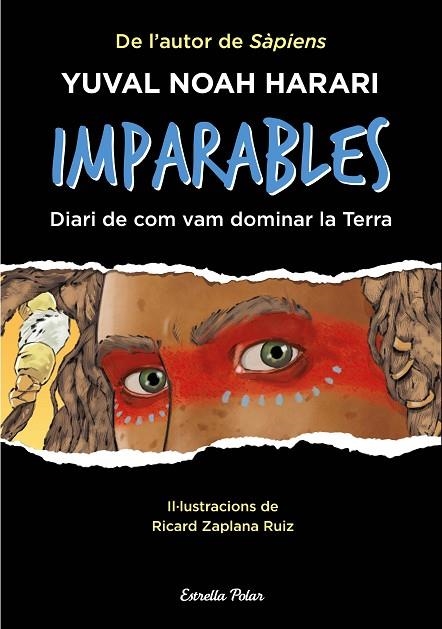 IMPARABLES | 9788413893495 | NOAH HARARI, YUVAL | Llibreria La Gralla | Llibreria online de Granollers