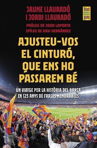 AJUSTEU-VOS EL CINTURÓ, QUE ENS HO PASSAREM BÉ | 9788419430007 | LLAURADÓ, JORDI ;  LLAURADO, JAUME | Llibreria La Gralla | Llibreria online de Granollers