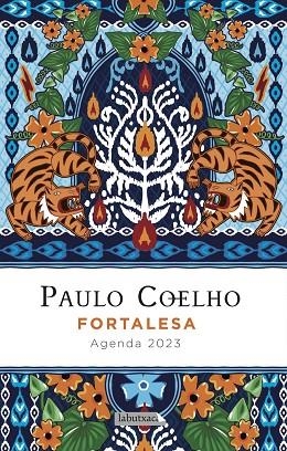 FORTALESA AGENDA COELHO 2023 | 9788418572944 | COELHO, PAULO | Llibreria La Gralla | Llibreria online de Granollers