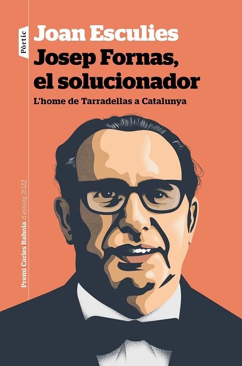 JOSEP FORNAS, EL SOLUCIONADOR | 9788498095210 | ESCULIES SERRAT, JOAN | Llibreria La Gralla | Librería online de Granollers