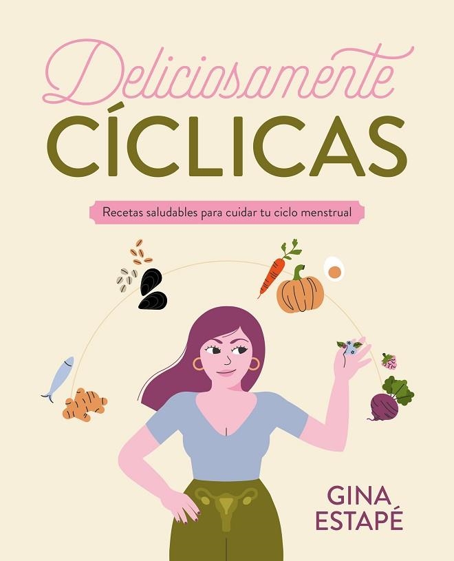 DELICIOSAMENTE CÍCLICAS | 9788418820717 | ESTAPÉ, GINA | Llibreria La Gralla | Librería online de Granollers