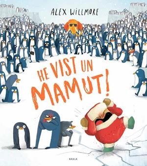 HE VIST UN MAMUT! | 9788447948888 | WILLMORE, ALEX | Llibreria La Gralla | Librería online de Granollers