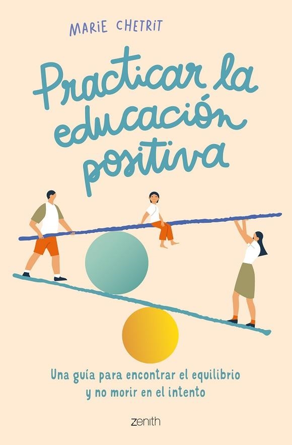 PRACTICAR LA EDUCACIÓN POSITIVA | 9788408260912 | CHETRIT, MARIE | Llibreria La Gralla | Librería online de Granollers