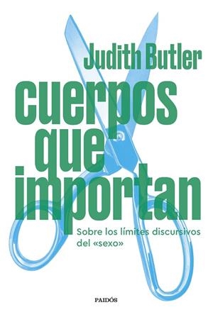 CUERPOS QUE IMPORTAN | 9788449339776 | BUTLER, JUDITH | Llibreria La Gralla | Llibreria online de Granollers