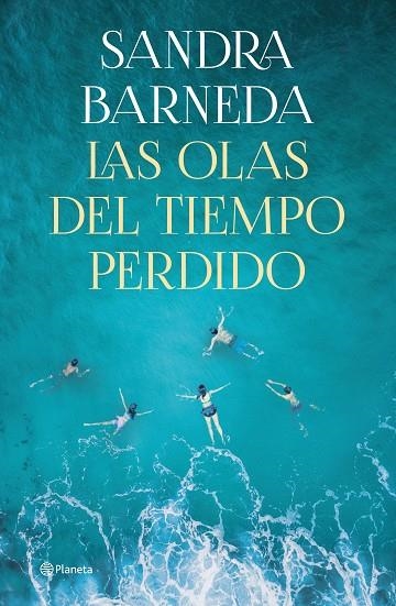 OLAS DEL TIEMPO PERDIDO, LAS | 9788408261919 | BARNEDA, SANDRA | Llibreria La Gralla | Llibreria online de Granollers