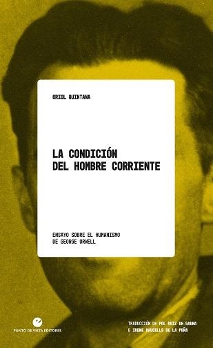 CONDICIÓN DEL HOMBRE CORRIENTE, LA | 9788418322716 | QUINTANA, ORIOL | Llibreria La Gralla | Librería online de Granollers