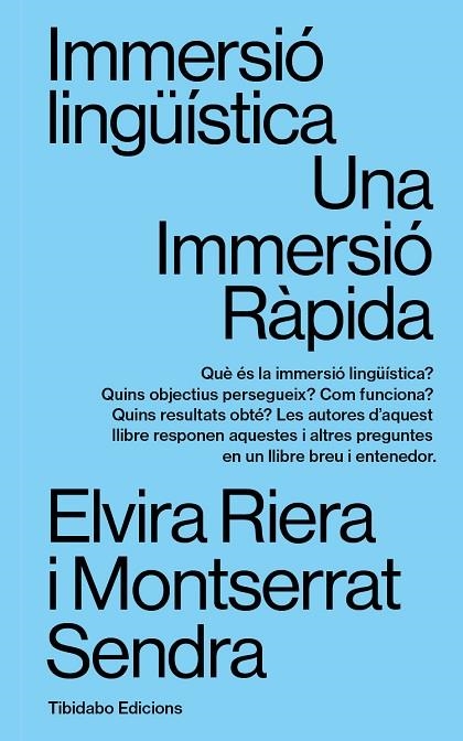 IMMERSIÓ LINGÜÍSTICA | 9788413479781 | RIERA GIL, ELVIRA / SENDRA I ROVIRA, MONTSERRAT | Llibreria La Gralla | Llibreria online de Granollers