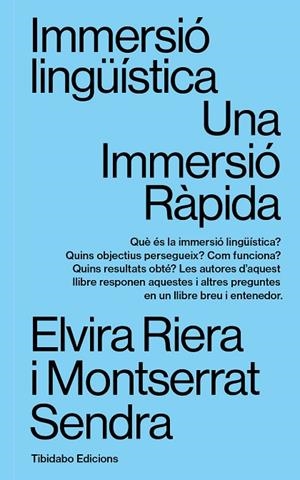 IMMERSIÓ LINGÜÍSTICA | 9788413479781 | RIERA GIL, ELVIRA / SENDRA I ROVIRA, MONTSERRAT | Llibreria La Gralla | Librería online de Granollers