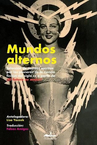 MUNDOS ALTERNOS | 9788412520545 | MERRIL, JUDITH / HENDERSON, ZENNA / RUSS, JOANNA / PITKIN BUCK, DORIS / MOORE, CATHERINE LUCILLE / S | Llibreria La Gralla | Llibreria online de Granollers