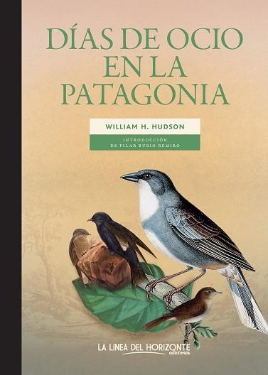 DÍAS DE OCIO EN LA PATAGONIA | 9788417594961 | HUDSON, WILLIAM H. | Llibreria La Gralla | Llibreria online de Granollers