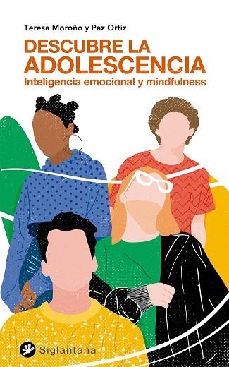 DESCUBRE LA ADOLESCENCIA | 9788418556203 | MOROÑO, TERESA / ORTIZ, PAZ | Llibreria La Gralla | Librería online de Granollers