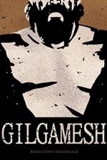 GILGAMESH | 9788412413182 | LÓPEZ, ARNAU | Llibreria La Gralla | Librería online de Granollers