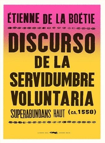 DISCURSO DE LA SERVIDUMBRE VOLUNTARIA | 9788412537185 | DE LA BOÉTIE, ÉTIENNE | Llibreria La Gralla | Llibreria online de Granollers