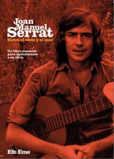 JOAN MANUEL SERRAT, ENTRE EL CIELO Y EL MAR | 9788495749468 | VV.AA | Llibreria La Gralla | Llibreria online de Granollers