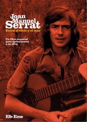 JOAN MANUEL SERRAT, ENTRE EL CIELO Y EL MAR | 9788495749468 | VV.AA | Llibreria La Gralla | Librería online de Granollers