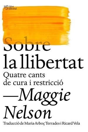 SOBRE LA LLIBERTAT | 9788412572438 | NELSON, MAGGIE | Llibreria La Gralla | Llibreria online de Granollers