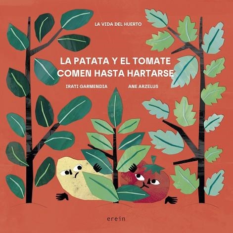 PATATA Y EL TOMATE COMEN HASTA HARTARSE, LA | 9788491097716 | GARMENDIA ARAMBURU, IRATI | Llibreria La Gralla | Librería online de Granollers