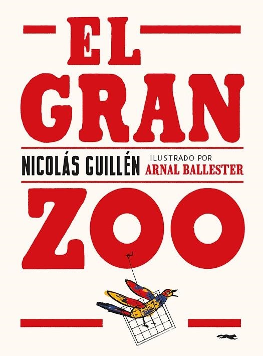 GRAN ZOO, EL  | 9788412470758 | GUILLÉN, NICOLÁS | Llibreria La Gralla | Librería online de Granollers
